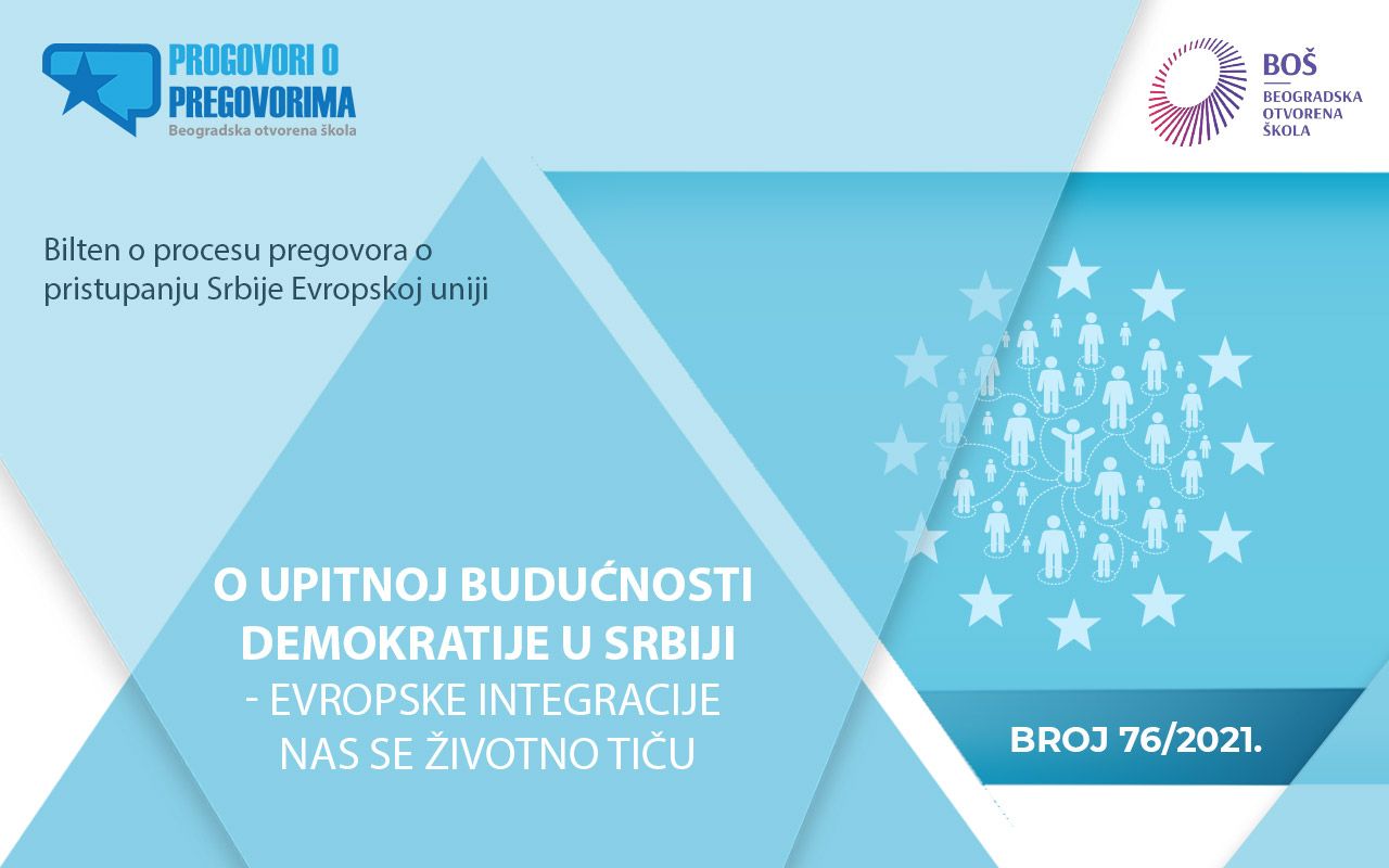 Dostupno specijalno 76. izdanje biltena Progovori o pregovorima  „O upitnoj budućnosti demokratije u Srbiji – Evropske integracije nas se životno tiču“