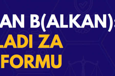 Istraživanje: &bdquo;Plan B(alkan): Youth for Reform"