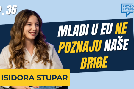 E36 / Nezahvalno je biti mlada političarka / Isidora Stupar