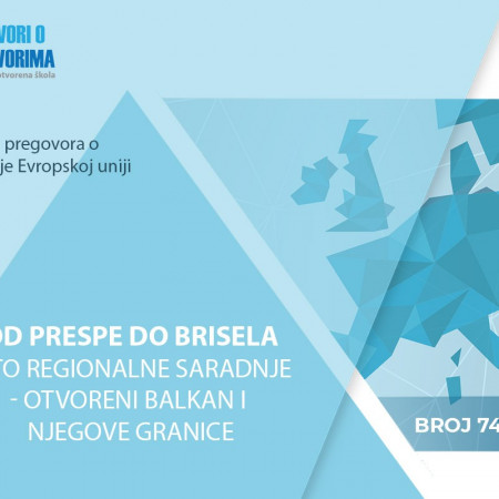 74/75. dvobroj biltena - Od Prespe do Brisela, leto regionalne saradnje - otvoreni Balkan i njegove granice